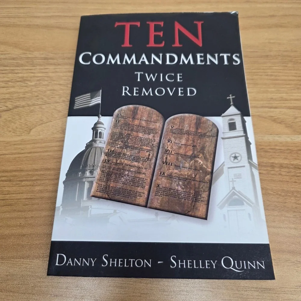 Ten Commandments Twice Removed Danny Shelton & Shelley Quinn 2005 Paperback Good